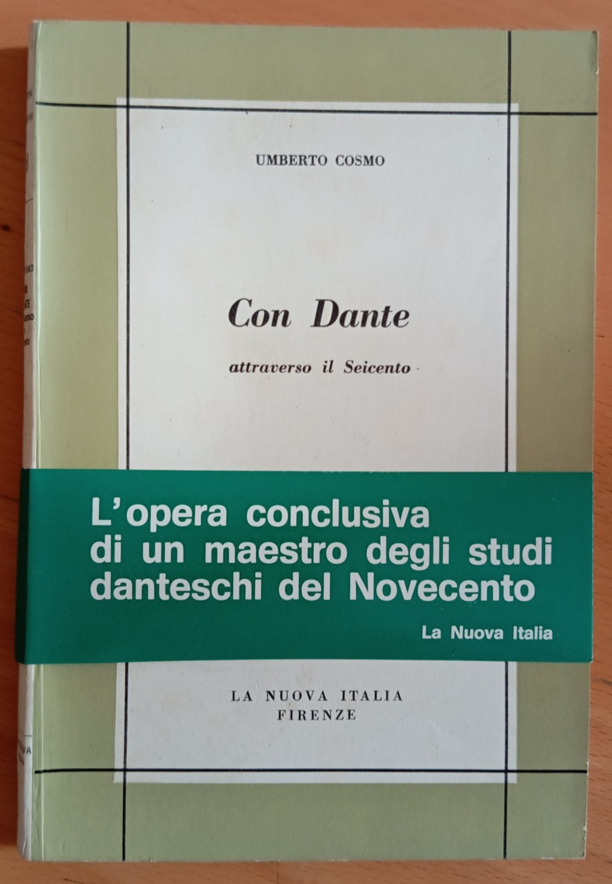 Con Dante attraverso il Seicento, Umberto Cosmo, La Nuova Italia, … | Immagine principale