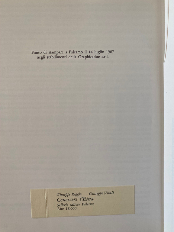 Conoscere l'Etna, Giuseppe Riggio - Giuseppe Vitali, Sellerio, 1987 | Immagine Gallery 20