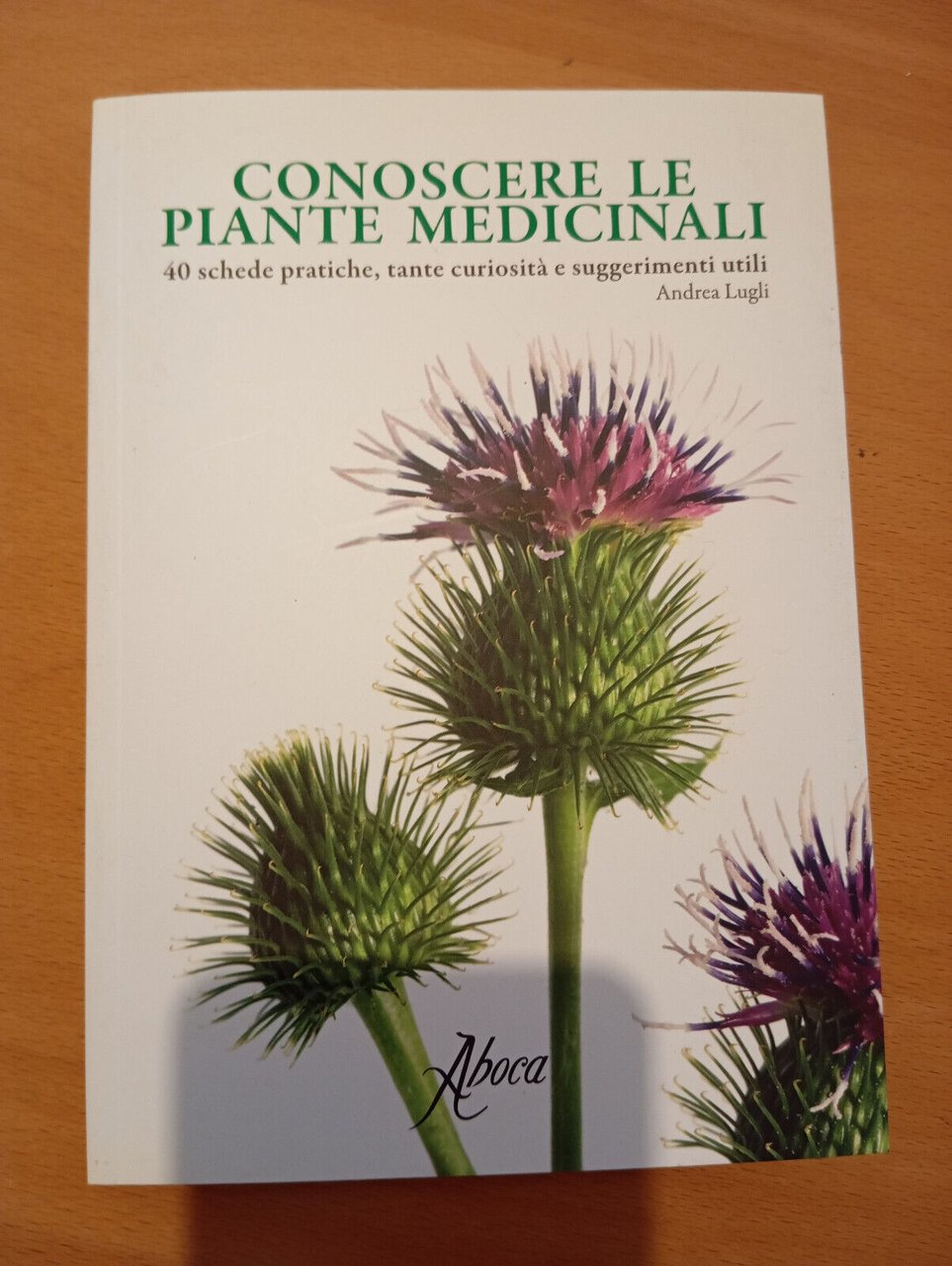 Conoscere la piante medicinali, Andrea Lugli, Aboca, 2013