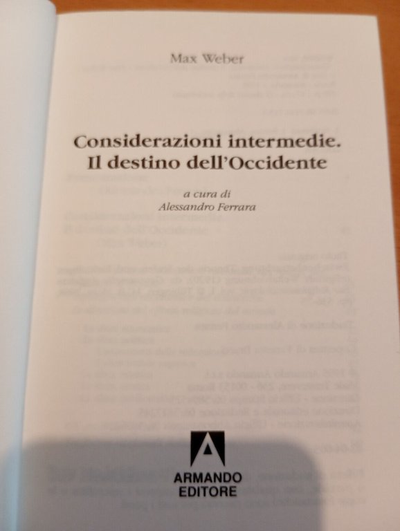 Considerazioni intermedie, Il destino dell'Occidente, Max Weber, Armando, 1995