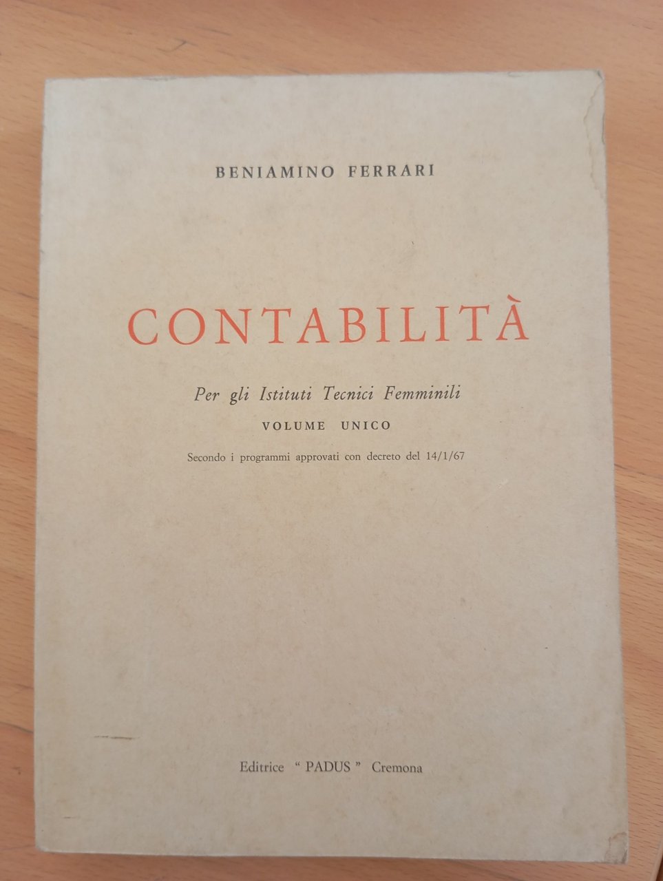 Contabilità volume unico, Istituti Tecnici Femminili, Beniamino Ferraris, 1967