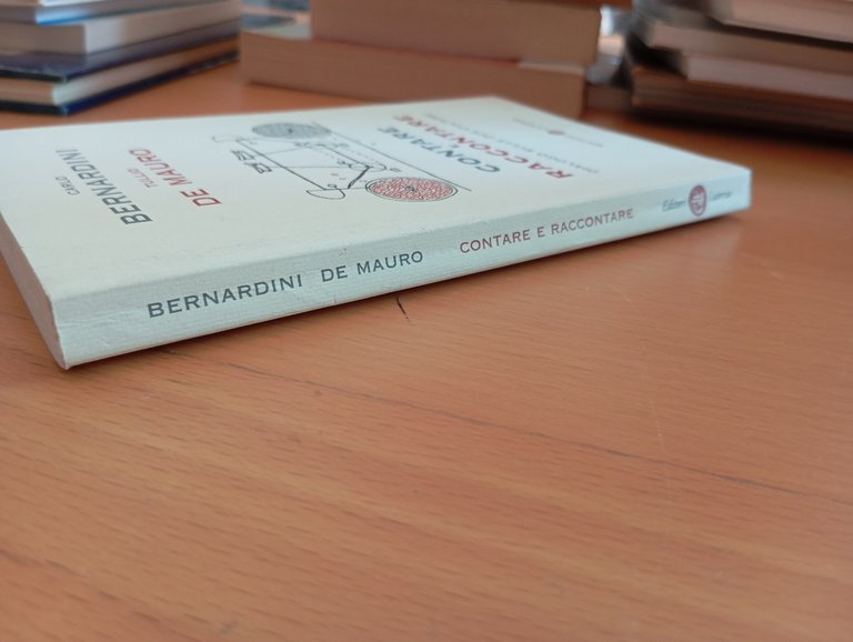 Contare e raccontare, Carlo Bernardini, Tullio De Mauro, Laterza, 2003