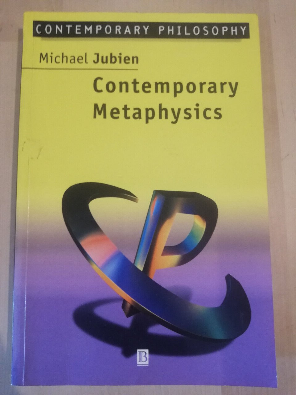 Contemporary Mataphysics, Michael Jubien, Blackwell, 1997