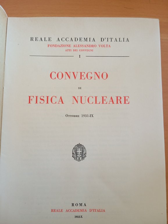 Convegno di fisica nucleare ottobre 1931, Reale Accademia d'italia 1932, … | Immagine Gallery 9