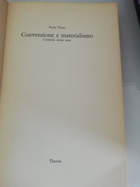 Convenzione e materialismo. L'unicità senza aura, Paolo Virno 1986, Theoria