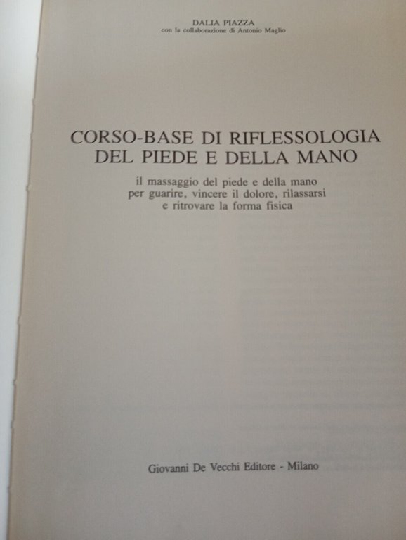 Corso-base di riflessologia del piede e della mano, Dalia Piazza, …