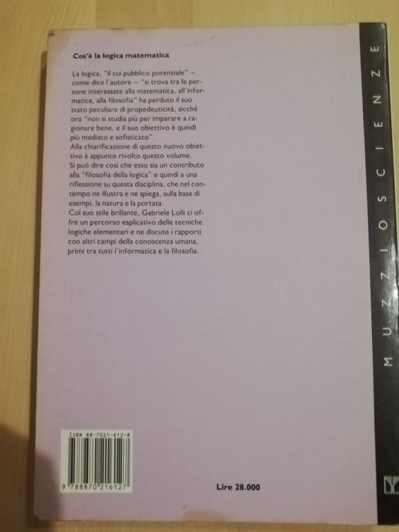 Cos'è la logica matematica. Filosofia della logica, Gabriele Lolli, 1992, …