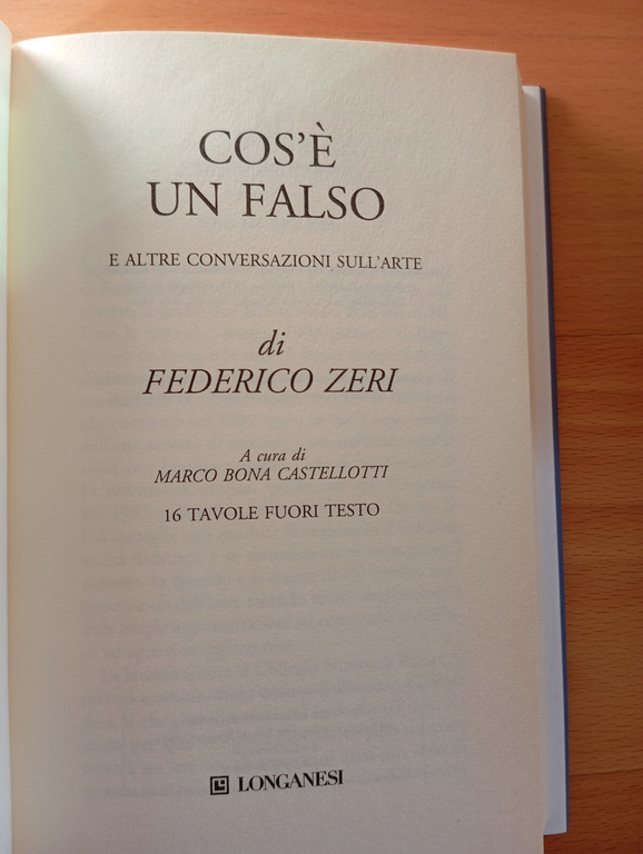 Cos'è un falso, Federico Zeri, Longanesi, 2011