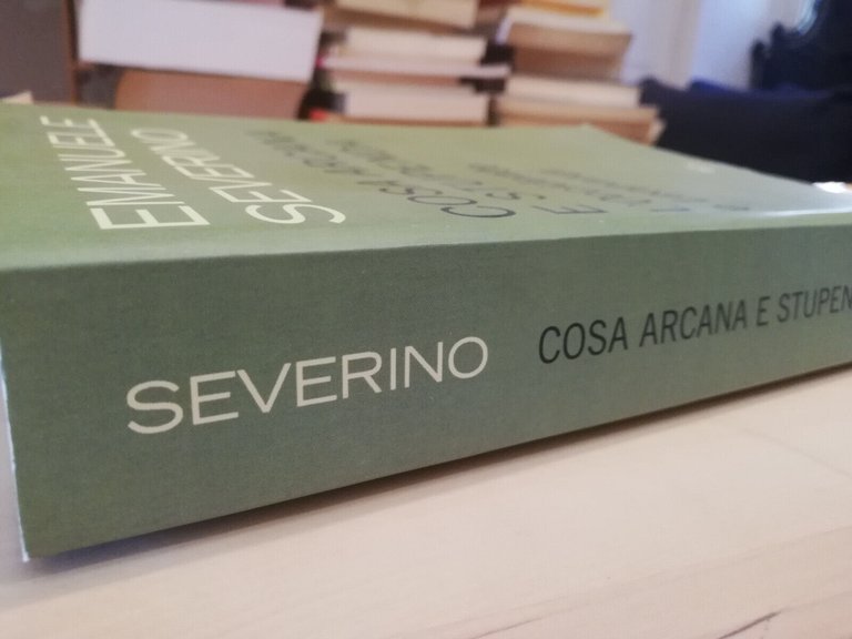 Cosa arcana e stupenda. L'Occidente e Leopardi, Emanuele Severino, Rizzoli, …