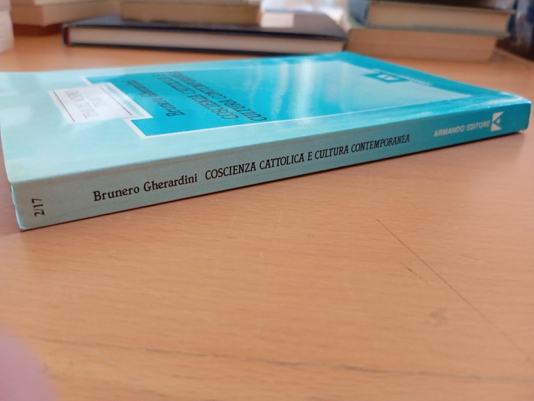 Coscienza cattolica e cultura contemporanea, Brunero Gherardini, Armando, 1987 | Immagine Gallery 2