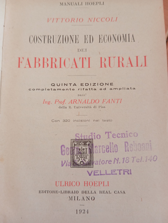 Costruzione ed economia dei fabbricati rurali, Vittorio Niccoli, Hoepli, 1924