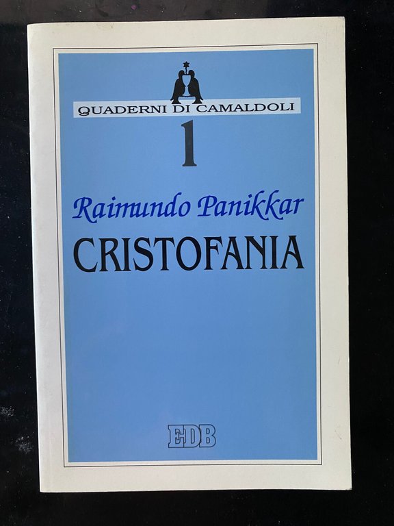 Cristofania. Nove tesi, Raimundo Panikkar, EDB, 1994