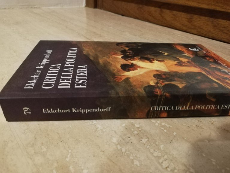 Critica della politica estera, Ekkehart Krippendorff, 2004, Fazi, nuovo, [raro]
