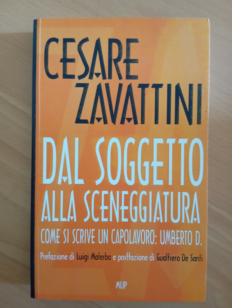 Dal soggetto alla sceneggiatura, capolavoro Umberto D., Cesare Zavattini, 2005