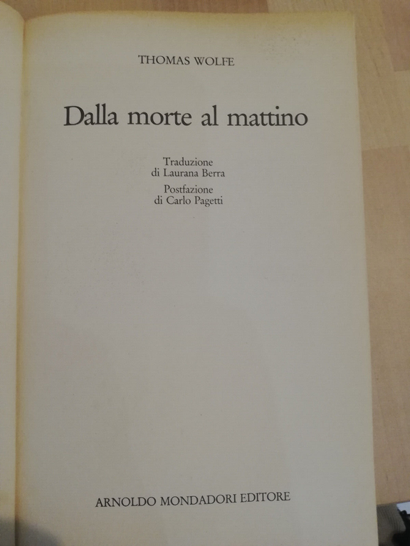 Dalla morte al mattino, Thomas Wolfe, Mondadori Oscar, 1991