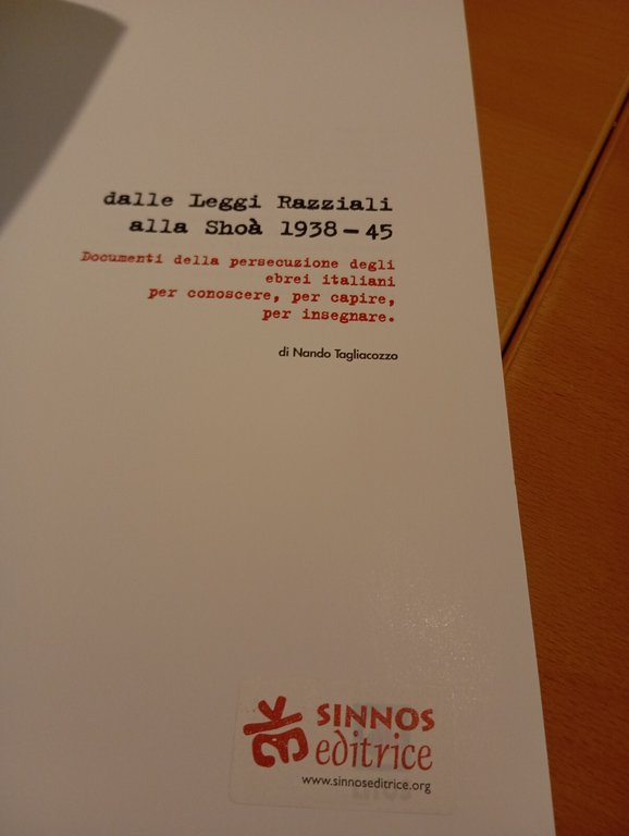 Dalle leggi razziali alla Shoà 1938 - 45, Nando Tagliacozzo, …