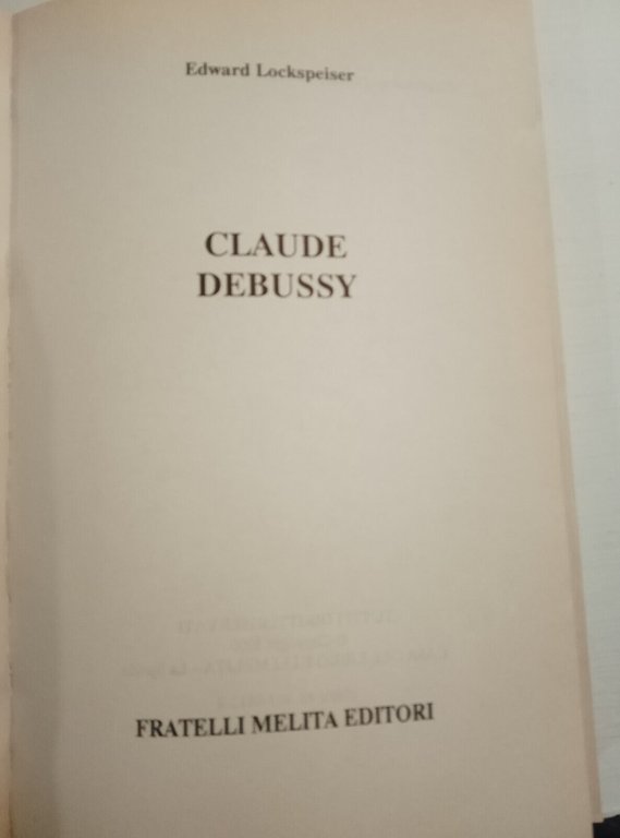 Debussy, Edward Lockspeiser, Melita, 1990