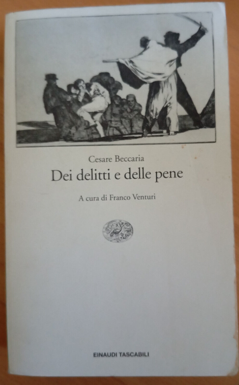 Dei delitti e delle pene, Cesare Beccaria, Einaudi, 1994