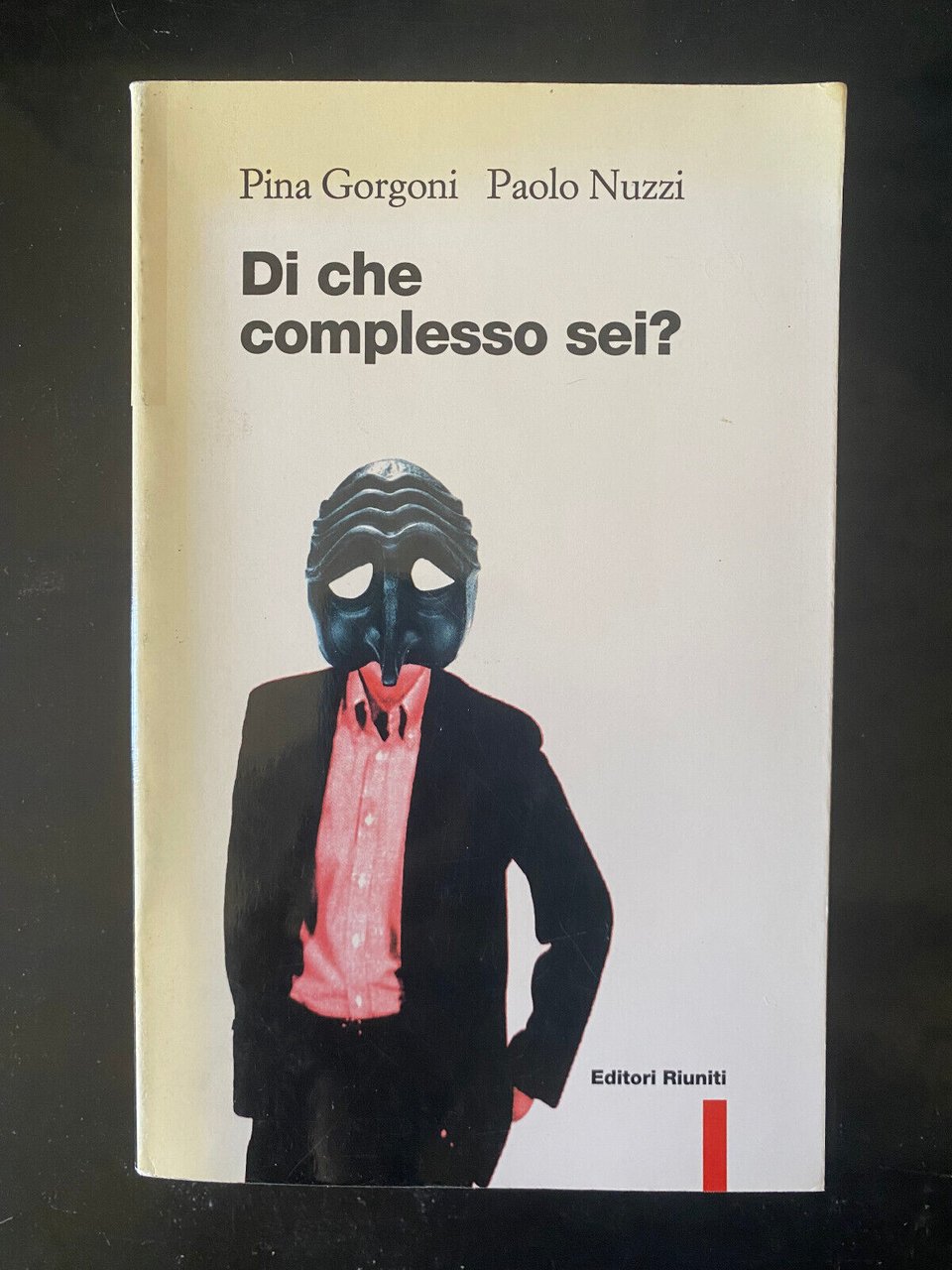 Di che complesso sei? Pina Gorgoni - Paolo Nuzzi, Editori …