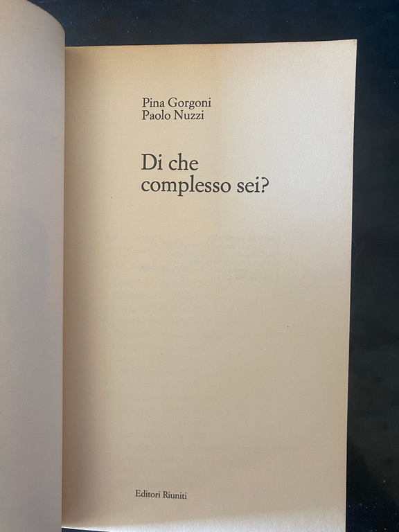 Di che complesso sei? Pina Gorgoni - Paolo Nuzzi, Editori …