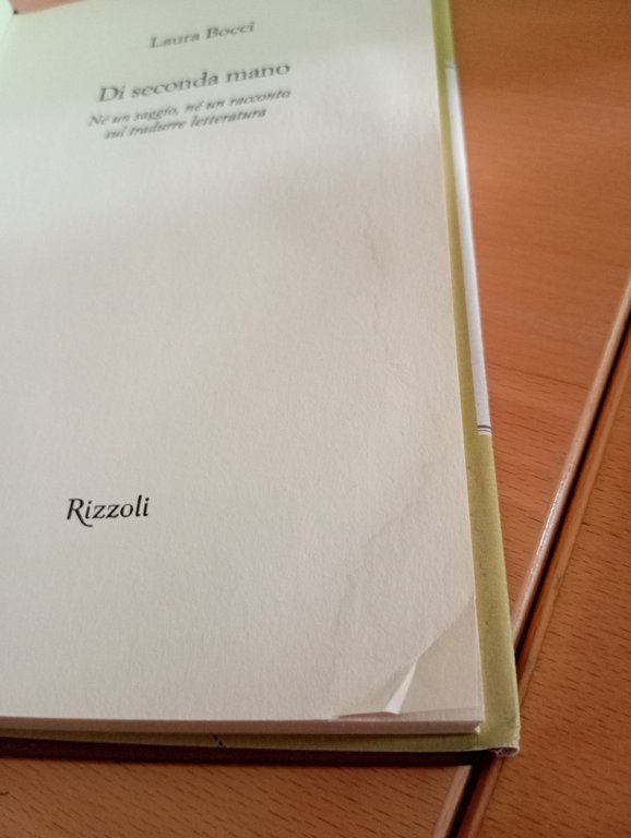 Di seconda mano. Sul tradurre letteratura, Laura Bocci, Rizzoli, 2004 | Immagine Gallery 11