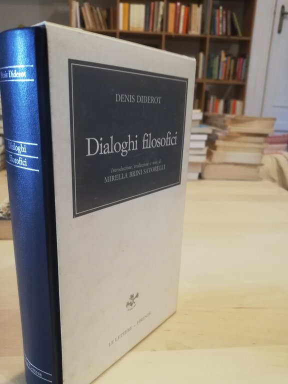 Dialoghi filosofici, Denis Diderot, Le lettere, 1990