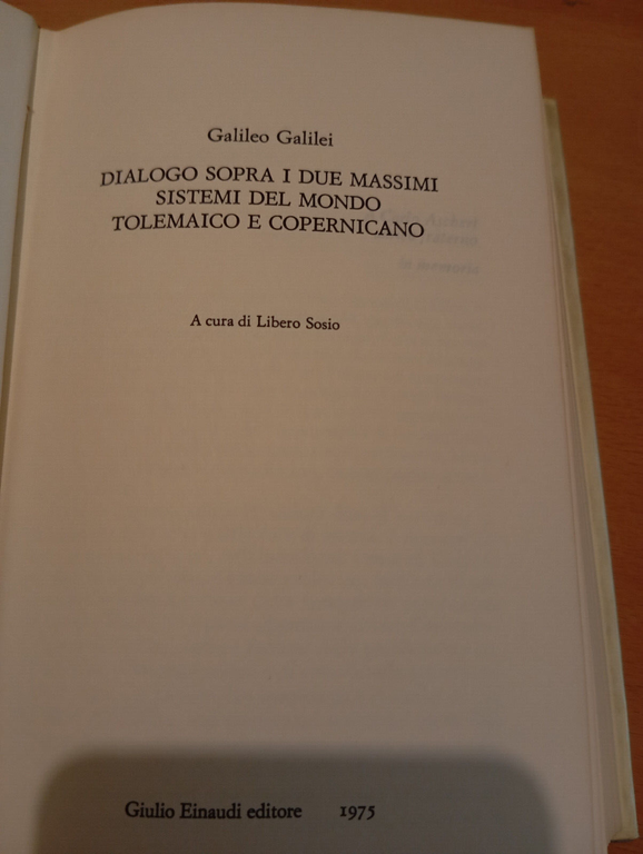 Dialogo sopra i due massimi sistemi del mondo, Galileo Galilei, …