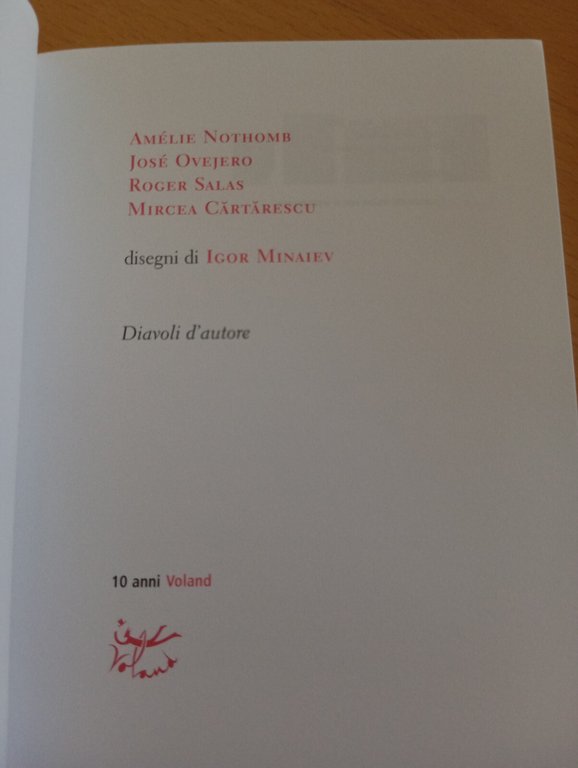 Diavoli d'autore, Nothomb, Ovjero, Salas, Cartarescu, Voland, 2004