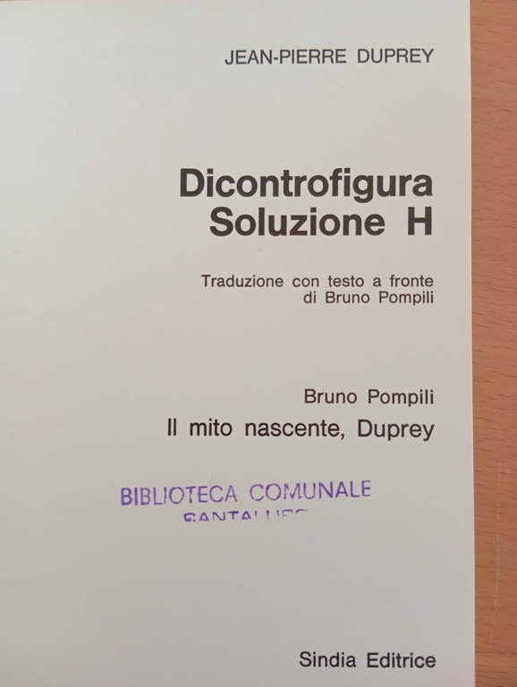 Dicontrofigura - Soluzione H, Jeaqn Pierre Duprey, Sindia Editrice, 1974 | Immagine Gallery 9