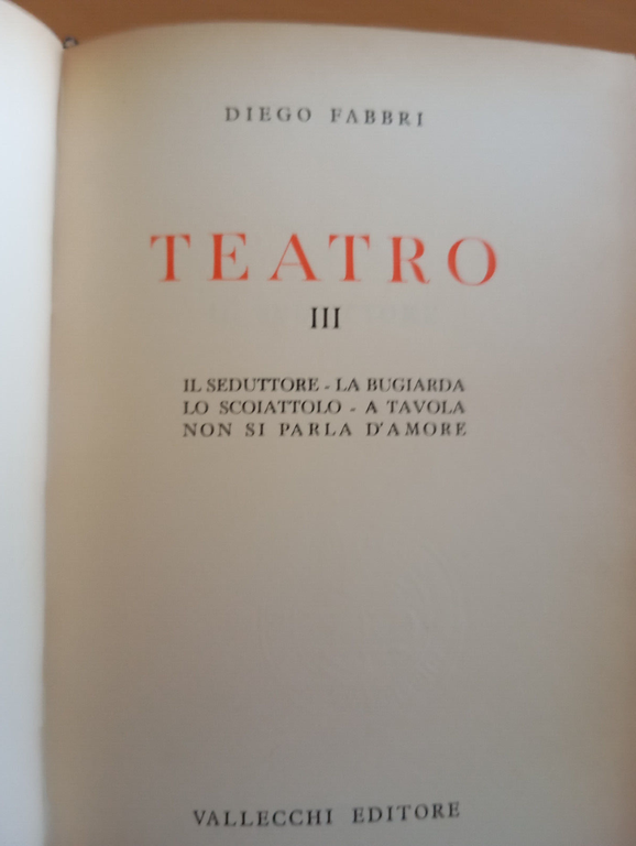 Diego Fabbri, Teatro, tre volumi, Vallecchi, 1959-60-64