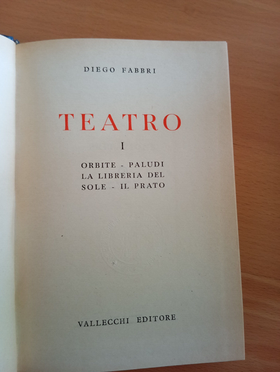 Diego Fabbri, Teatro, tre volumi, Vallecchi, 1959-60-64