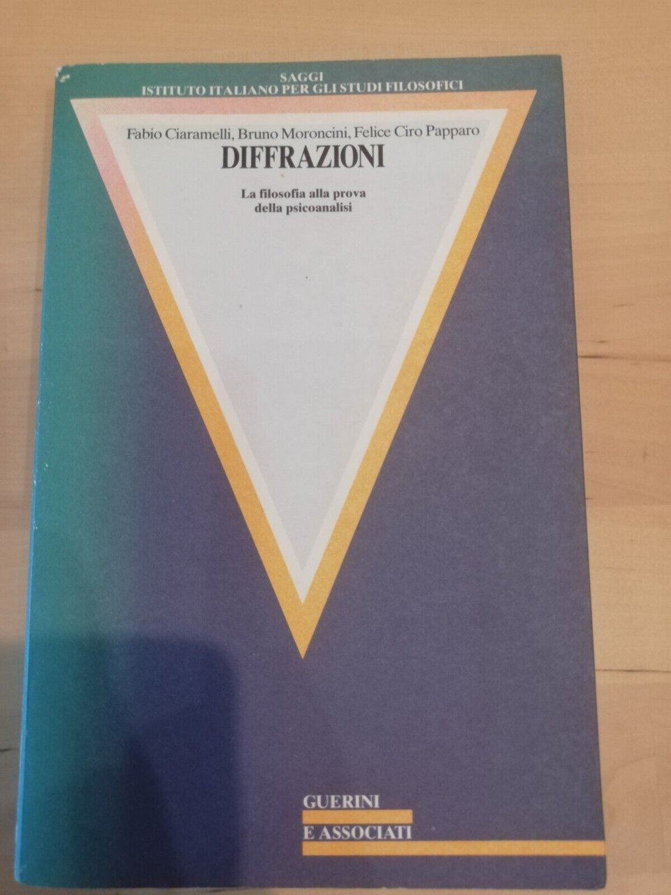 Diffrazioni La filosofia alla prova della psicoanalisi Ciaramelli moroncini 1994