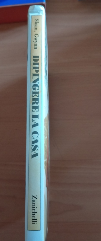 Dipingere la casa, Sloan - Gwynn, Zanichelli, 1995