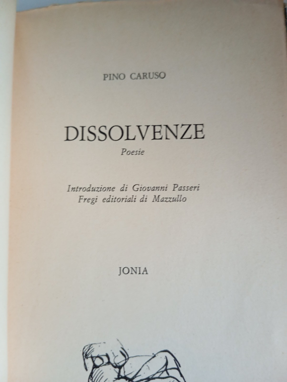 Dissolvenze, Poesie di Pino Caruso, disegni di Mazzullo, Jonia