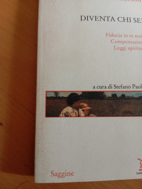 Diventa chi sei, Ralph Waldo Emerson, Donzelli, 2005 | Immagine Gallery 2