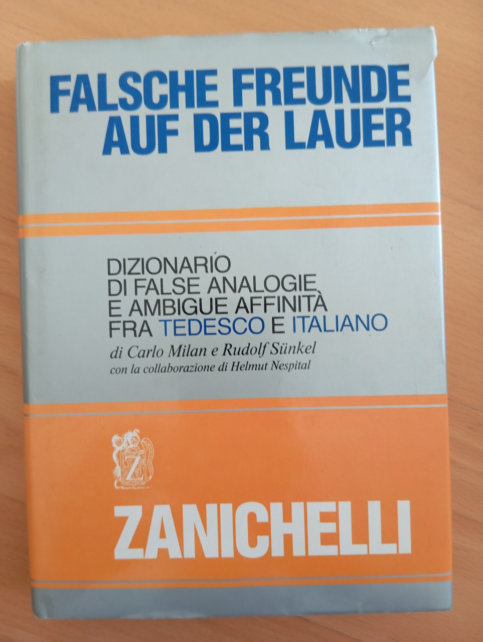 Dizionario di false analogie e ambigue affinità fra Tedesco e …