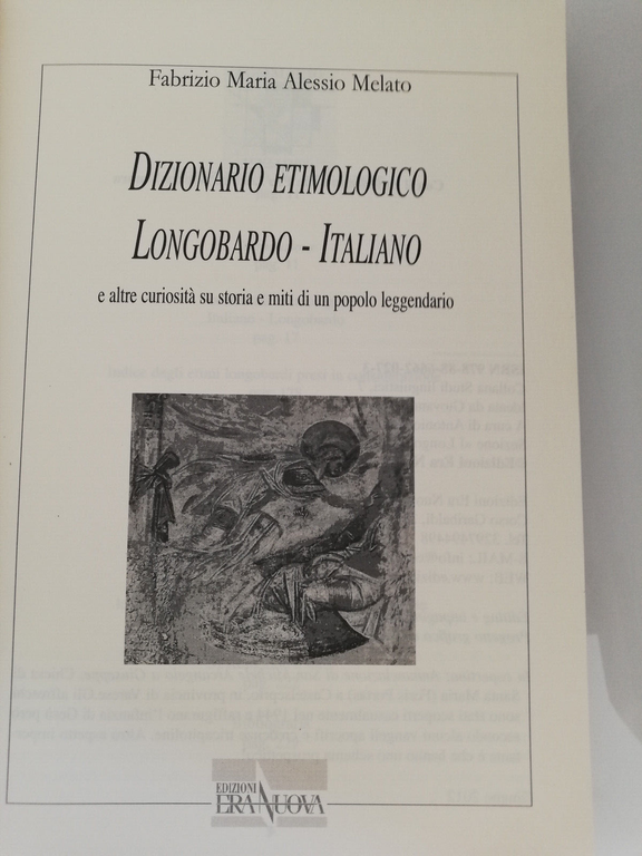 Dizionario etimologico Logobardo - Italiano, F. M. alessio Melato 2012