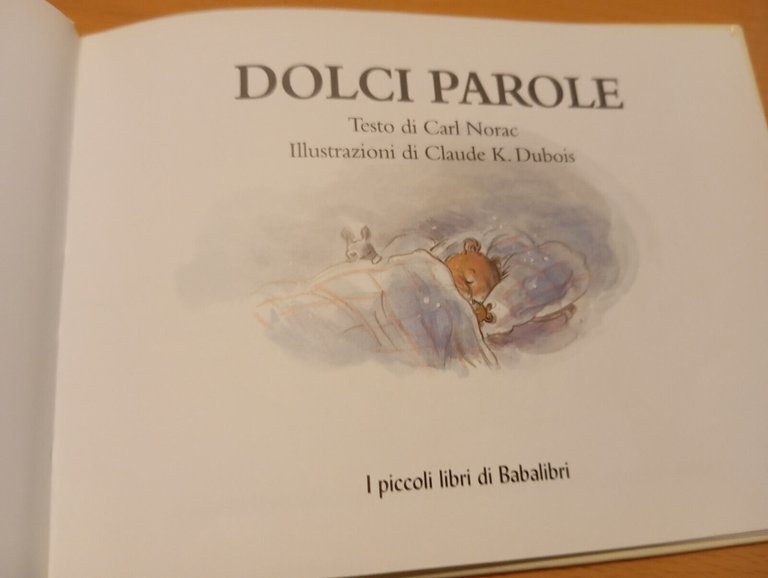 Dolci parole, C. Norac - C. K. Dubois, Babalibri, 2003