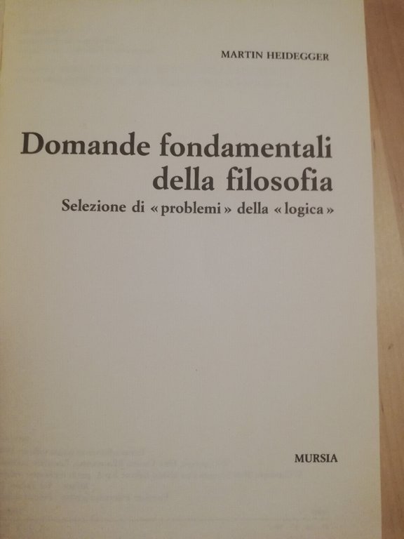 Domande fondamentali della filosofia, Martin Heidegger, 1990, Mursia