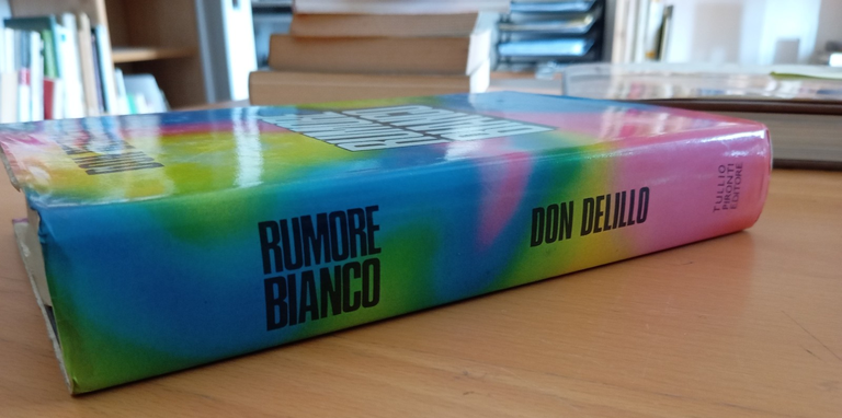 Don Delillo, Rumore bianco, Tullio Pitonti Editore, copertina psichedelica, 1987 | Immagine Gallery 2