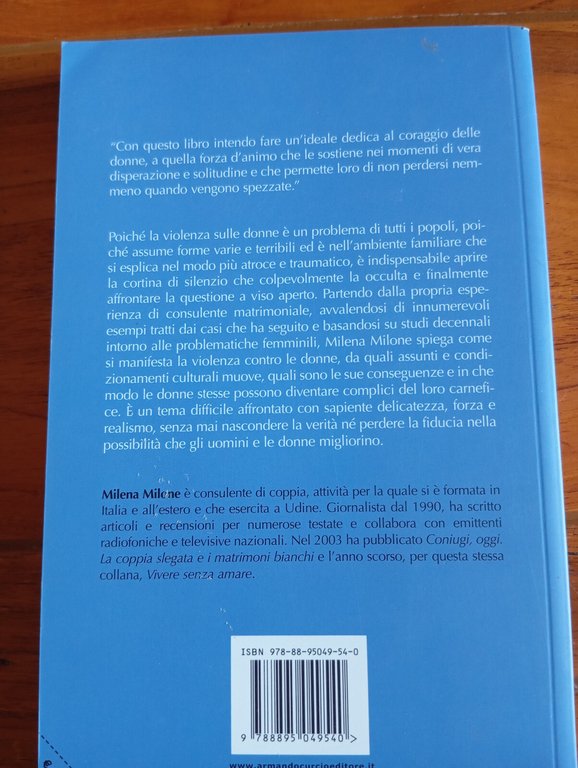 Donne spezzate. La violenza tra le mura domestiche, Milena Milone, …