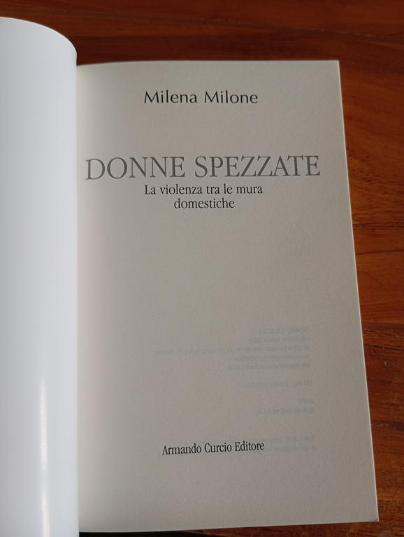Donne spezzate. La violenza tra le mura domestiche, Milena Milone, …