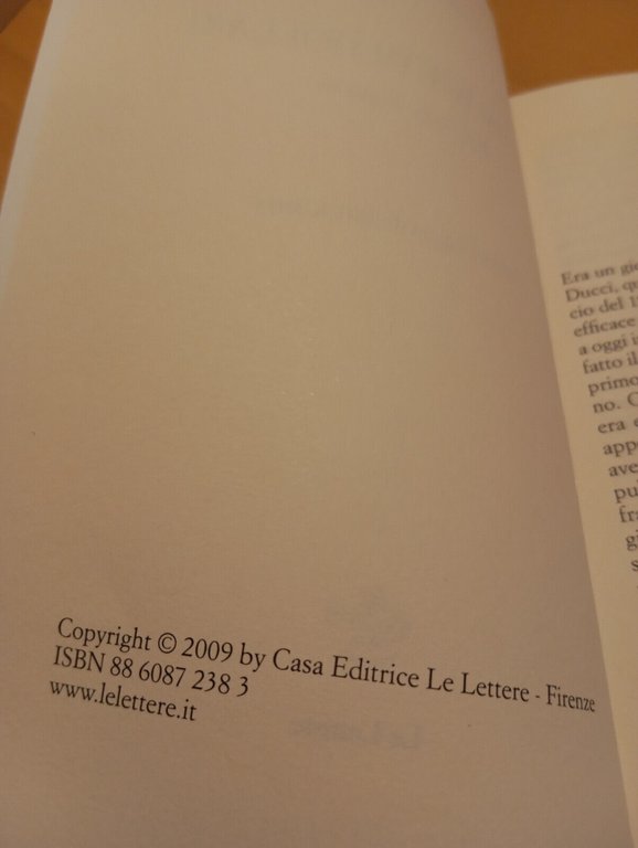 Due valigie di dollari, Roberto Ducci, Le Lettere, 2009