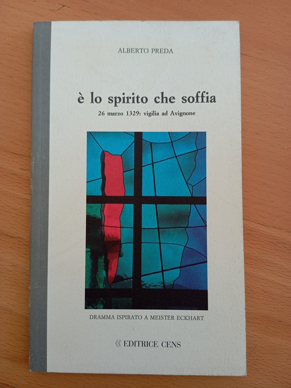 è lo spirito che soffia, Alberto Preda, Editrice CENS, 1995