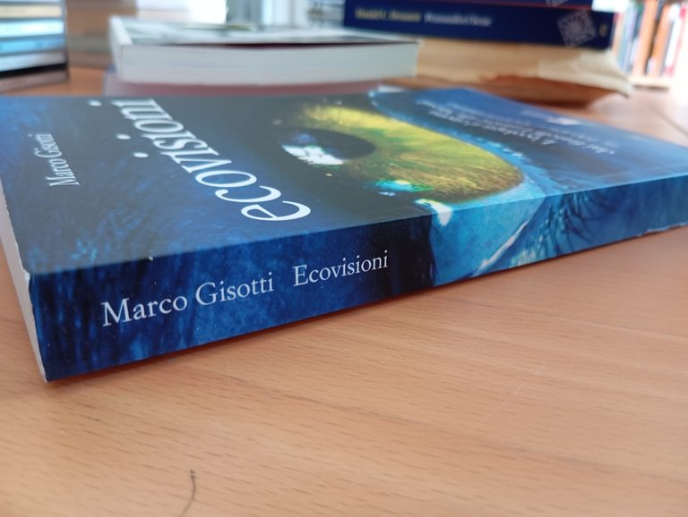 Ecovisioni, Marco Gisotti, Edizioni Ambiente, 2022