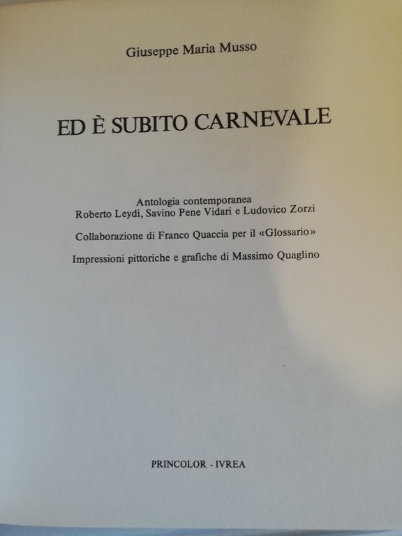 Ed subito carnevale, Giuseppe Maria Musso, 1982, Princolor, Ivrea, RARO