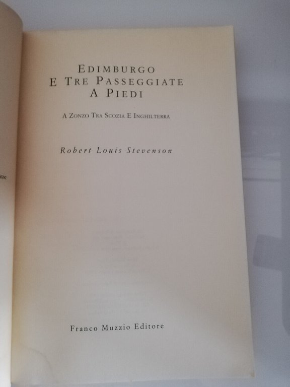 Edimburgo e tre passeggiate a piedi, Robert Louis Stevenson, 1996, …