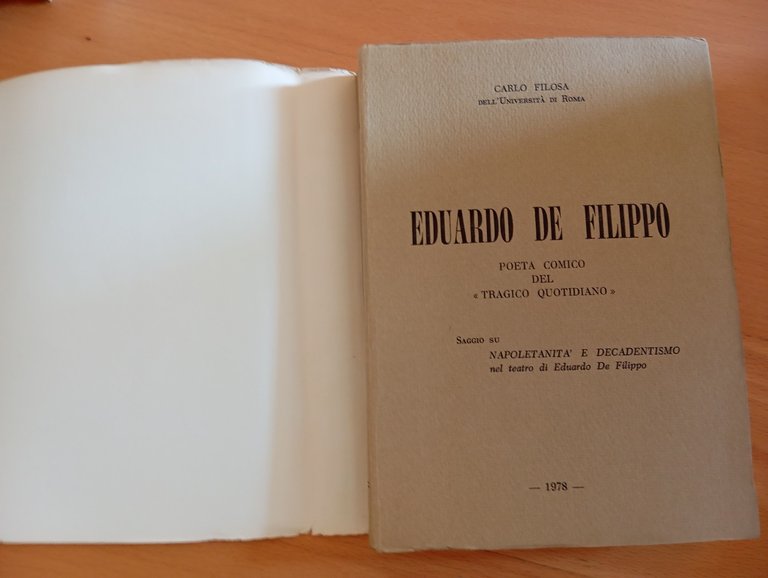 Eduardo De Filippo, poeta comico del tragico quotidiano, Carlo Filosa, …