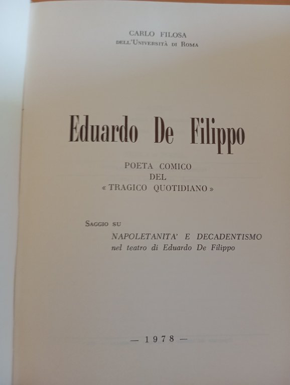 Eduardo De Filippo, poeta comico del tragico quotidiano, Carlo Filosa, …