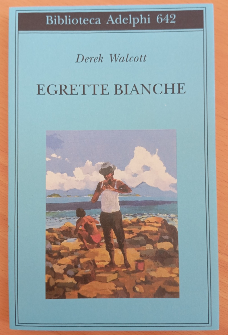Egrette bianche, Derek Walcott, 2015